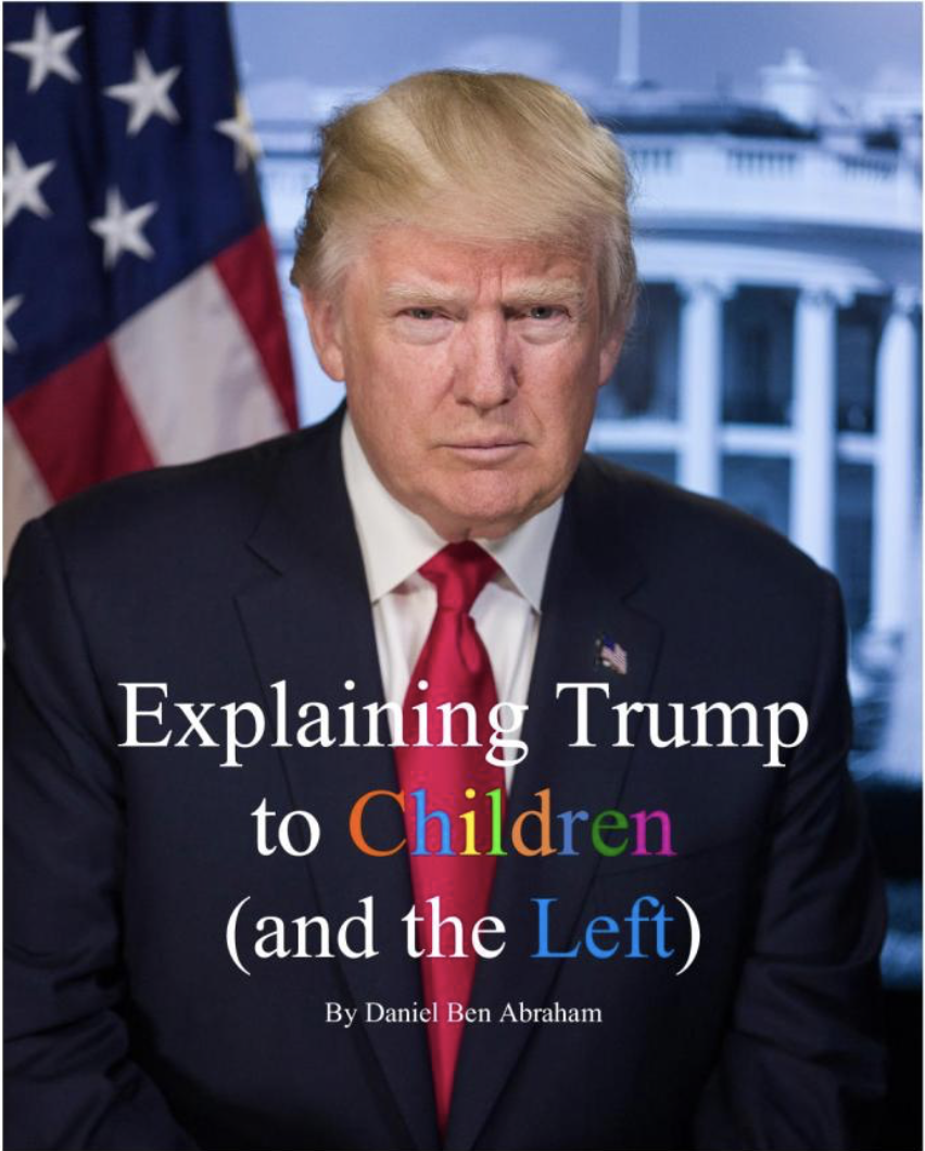 Explaining Trump to Children and the Left